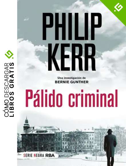 P&aacute;lido criminal (Bernie Gunther n&ordm; 2)