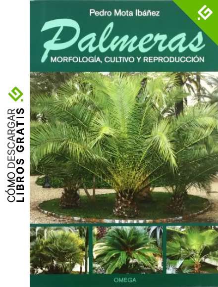 PALMERAS.MORFOLOGIA,CULTIVO Y REPROD. (GUIAS DEL NATURALISTA-ARBOLES Y ARBUSTOS)