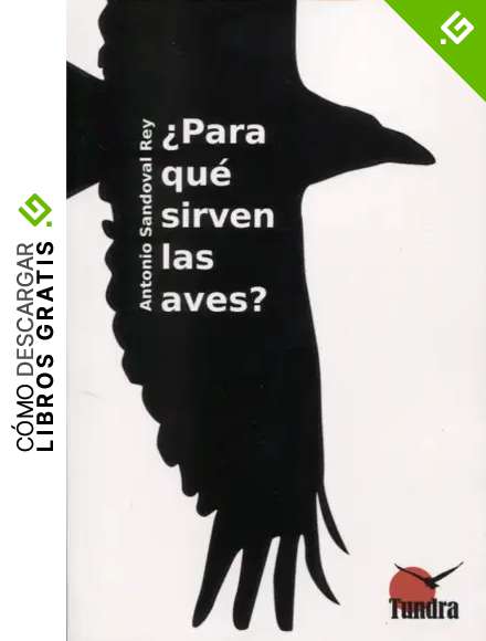 Para que sirven las aves? (4&ordf; ed. - 2017)