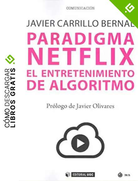 PARADIGMA NETFLIX: El entretenimiento de algoritmo: 604 (Manuales)