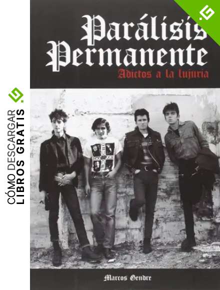 Par&aacute;lisis Permanente: Adictos a la lujuria