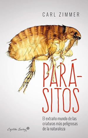 Par&aacute;sitos: Dentro del extra&ntilde;o mundo de las criaturas m&aacute;s peligrosas de (ENTRELINEAS)