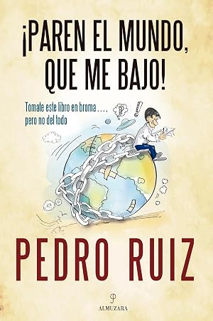 &iexcl;PAREN EL MUNDO, QUE ME BAJO! (SOCIEDAD ACTUAL)