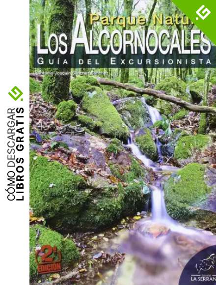 Parque natural los Alcornocales: guia del excursionista
