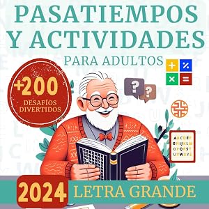 PASATIEMPOS Y ACTIVIDADES PARA ADULTOS +200 Desaf&iacute;os Divertidos: Risas, Juegos de l&oacute;gica y Relax mientras sueltas el TORPEDO o para compartir entretenimiento familiar. Libro Edici&oacute;n d&iacute;a del Padre.