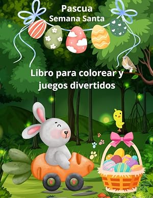 Pascua Libro de colorear y Juegos: Semana Santa libro de colorear y juegos ni&ntilde;os