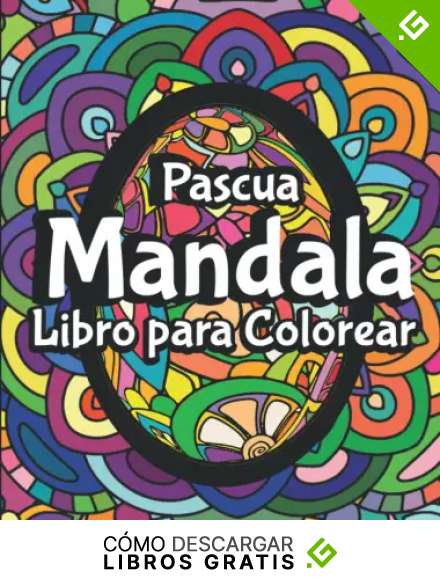 Pascua Mandala Libro para Colorear: Mandala F&aacute;cil Para Ni&ntilde;os, Adolescentes, Adultos y Mayores los conejitos huevos de pascua