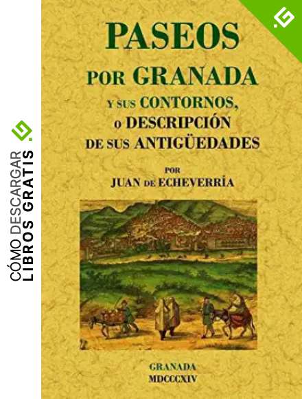 Paseos por Granada y sus contornos