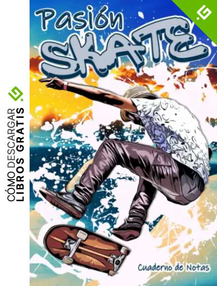 Pasi&oacute;n SKATE - Cuaderno de Notas -: Ideal para anotar sus observaciones, ideas, pensamientos, sue&ntilde;os, secretos ... | Diario privado y &uacute;nico con 104 ... cms, a llenar por entusiastas del Monopat&iacute;n |