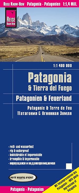 Patagonia & Tierra de Fuego 1:1.400.000 impermeable: rei&szlig;- und wasserfest (world mapping project) (Patagonia & Tierra del Fuego (1:1,400,000))