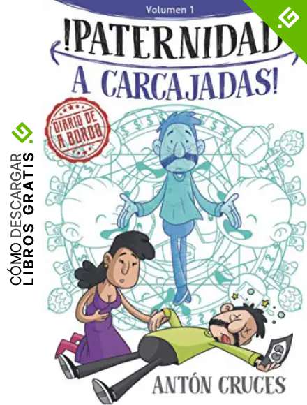 &iexcl;Paternidad a carcajadas!: Volumen 1