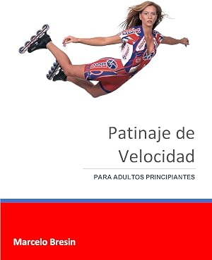 Patinaje de Velocidad: Para Adultos Principiantes