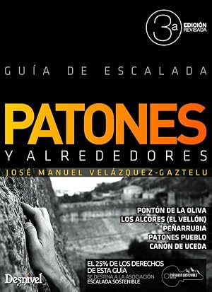 Patones y alrededores. Gu&iacute;a de escalada (Guias De Escalada)