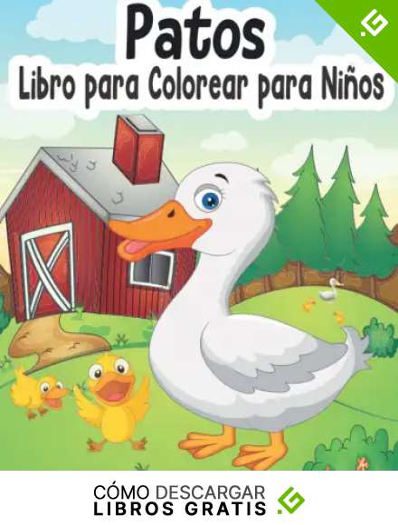 Patos Libro para Colorear para Ni&ntilde;os: 50+ divertidas y bonitas p&aacute;ginas para colorear de patos con la naturaleza para ni&ntilde;as y ni&ntilde;os.