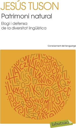 Patrimoni Natural: Elogi i defensa de la diversitat ling&uuml;&iacute;stica (LABUTXACA)