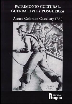 Patrimonio cultural, Guerra Civil y posguerra: 35 (Fragua Universidad)