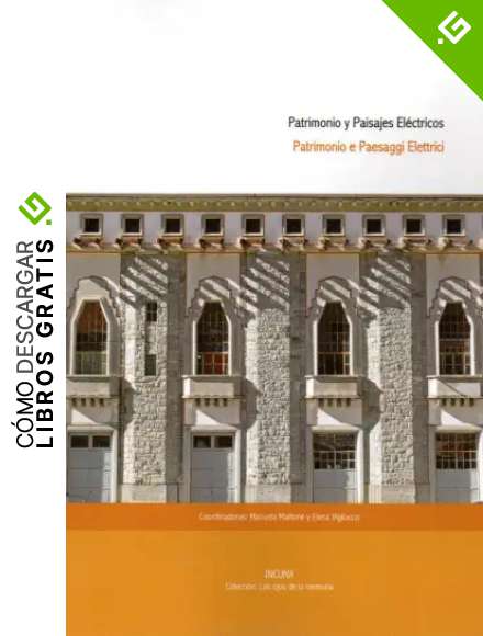 Patrimonio y Paisajes El&eacute;ctricos: 18 (Los ojos de la memoria)