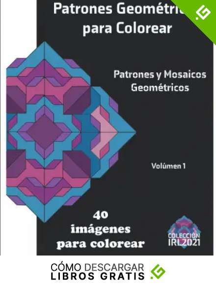 Patrones Geom&eacute;tricos para Colorear: Patrones y Mosaicos Geom&eacute;tricos