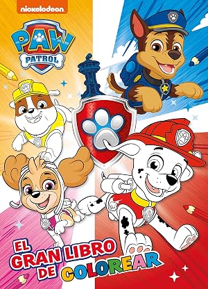 Paw Patrol | Patrulla Canina. Actividades - El gran libro de colorear (Nickelodeon)
