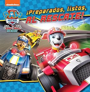 Paw Patrol | Patrulla Canina. Un cuento - &iexcl;Preparados, listos, al rescate! (Nickelodeon)