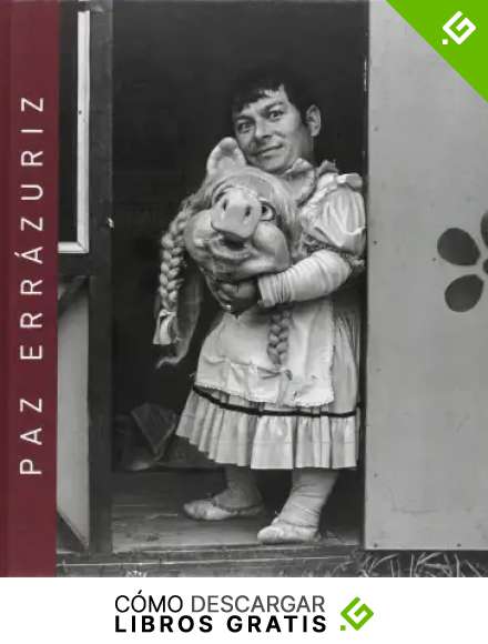 Paz Errazuriz (CATALOGO DE EXPOSICION)