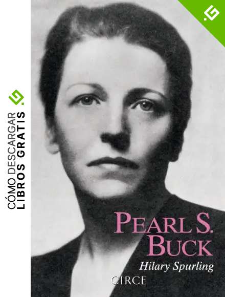 Pearl S. Buck (Biograf&iacute;a)