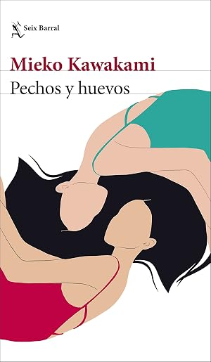 Pechos y huevos (Biblioteca Formentor)