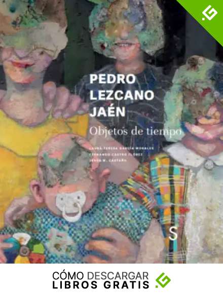 Pedro Lezcano Ja&eacute;n: Objetos del tiempo (S&iacute;lex Arte)