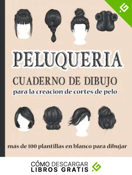 PELUQUERIA Cuaderno de Dibujo para la creaci&oacute;n de cortes de pelo m&aacute;s de 100 plantillas en blanco para dibujar