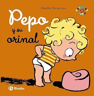 Pepo y su orinal (Castellano - A PARTIR DE 0 A&Ntilde;OS - PROYECTO DE 0 A 3 A&Ntilde;OS - Libros emocionales)