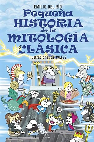 Peque&ntilde;a historia de la mitolog&iacute;a cl&aacute;sica (Peque&ntilde;as historias)