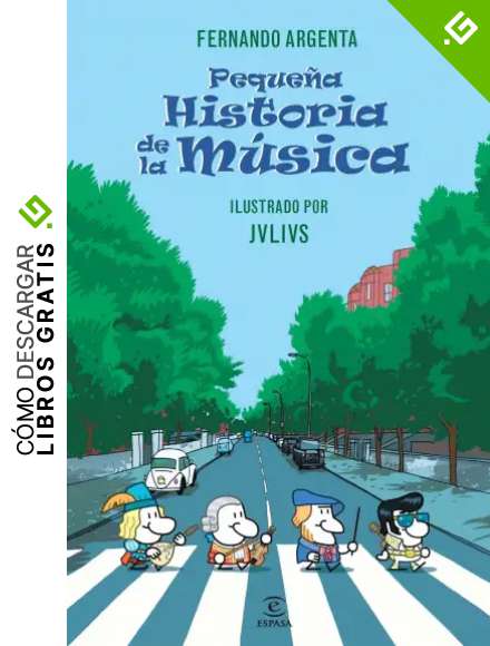 Peque&ntilde;a historia de la M&uacute;sica (ESPASA JUVENIL)