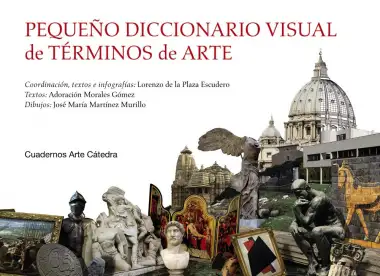 Peque&ntilde;o diccionario visual de t&eacute;rminos de arte (Cuadernos Arte C&aacute;tedra)
