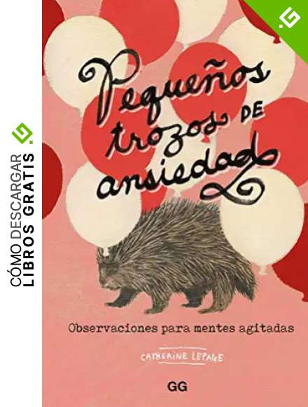 Peque&ntilde;os Trozos de ansiedad. Observaciones para mentes Agitadas