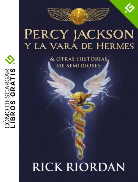 Percy Jackson y la vara de Hermes: Y otras historias de semidioses (Montena)