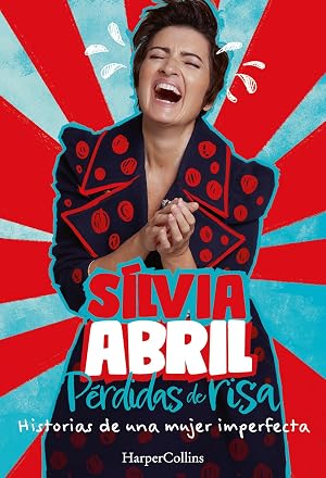 P&eacute;rdidas de risa. Historias de una mujer imperfecta (HarperCollins)