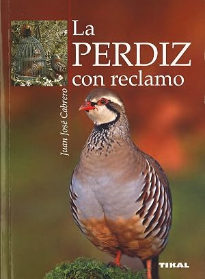 Perdiz Con Reclamo (La Perdiz Con Reclamo)