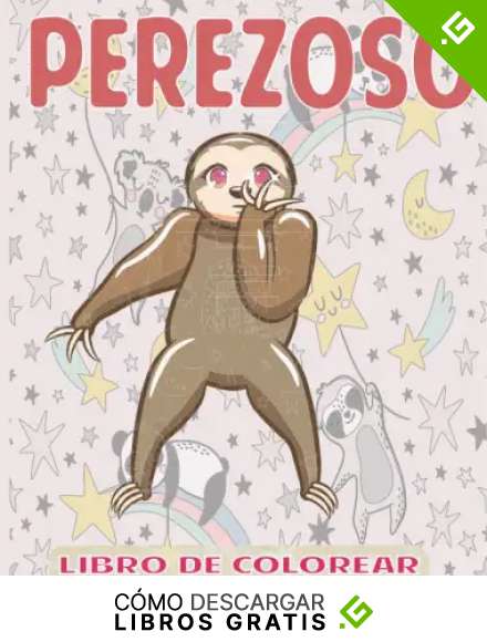 Perezoso Libro de Colorear: Libro para colorear de perezosos para ni&ntilde;os|Relajaci&oacute;n y Libro para colorear de alivio del estr&eacute;s para los amantes de los perezosos.