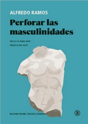 PERFORAR LAS MASCULINIDADES (BIBLIOTECA CIUDADANA)