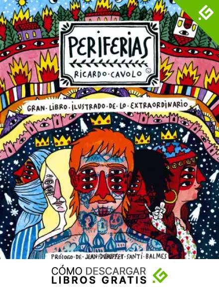 Periferias: Gran libro ilustrado de lo extraordinario (Ilustraci&oacute;n)
