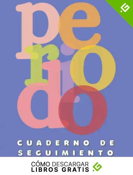 PERIODO. CUADERNO DE SEGUIMIENTO: Lleva un registro detallado de tu periodo, regla o ciclo menstrual: S&iacute;ntomas, Fechas, Dolor, Estr&eacute;s... | Diario de menstruaci&oacute;n | ni&ntilde;as, chicas j&oacute;venes y adultas.