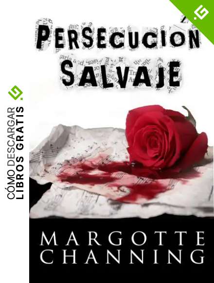 PERSECUCI&Oacute;N SALVAJE: Amor, Romance y Suspense