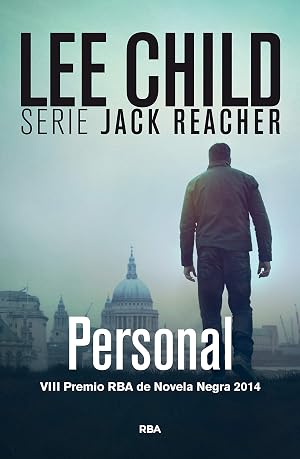 Personal, Jack Reacher XIX: VIII Premio RBA de Novel Negra 2014 (SERIE NEGRA)