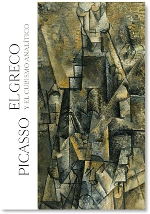 Picasso, el Greco y el cubismo anal&iacute;tico (SIN COLECCION)