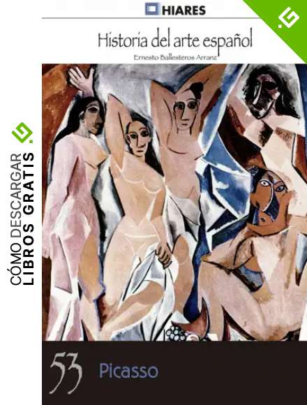 Picasso (Historia del Arte Espa&ntilde;ol n&ordm; 53)