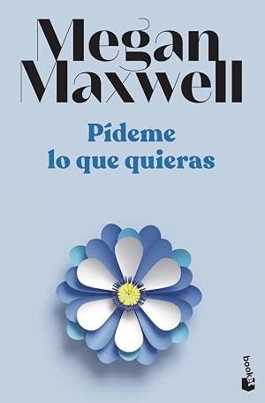 P&iacute;deme lo que quieras: Serie P&iacute;deme lo que quieras 1 (Biblioteca Megan Maxwell)