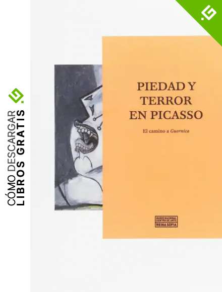 Piedad y terror en Picasso. El camino a Guernica