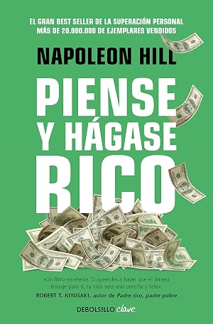 Piense y h&aacute;gase rico: La riqueza y la realizaci&oacute;n personal al alcance de todos (Clave)