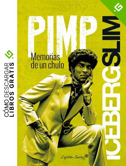 Pimp, memorias de un chulo (Colecci&oacute;n ensayo)