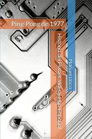 Ping-Pong de 1977: Historia del Primer Videojuego Espa&ntilde;ol